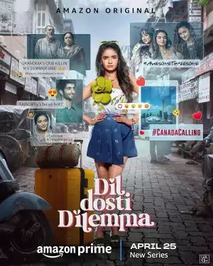 Dil Dosti Dilemma - Release Date, Cast, Review, Movie
